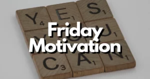 Friday Motivational Quotes Tgif