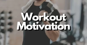 Workout Motivation For The Gym